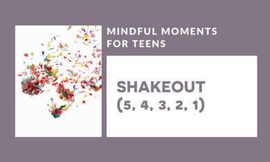 mindfulness for teens shakeout cover